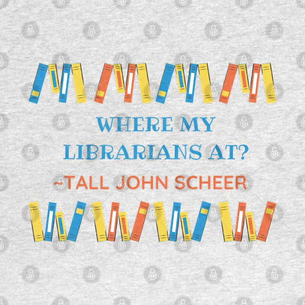 Where my librarians at? (Tall John Edition) - HDTGM by Charissa013